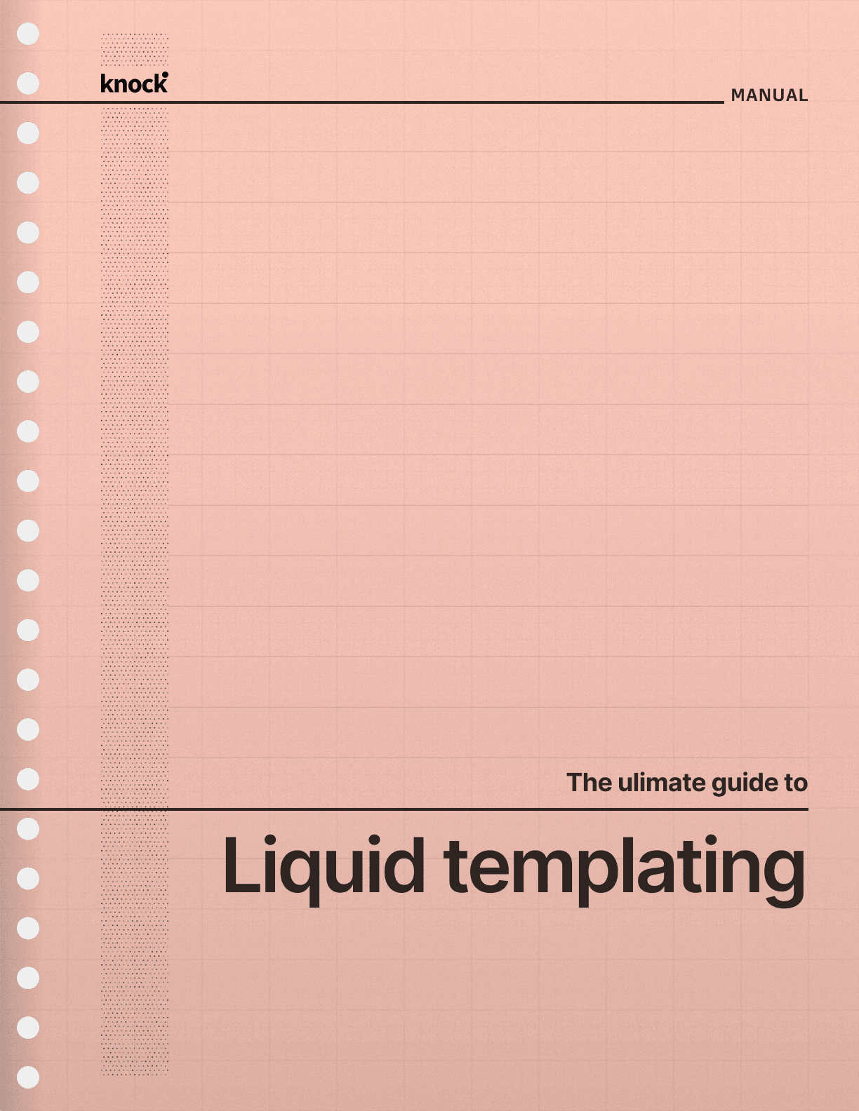 The ultimate guide to Liquid templating