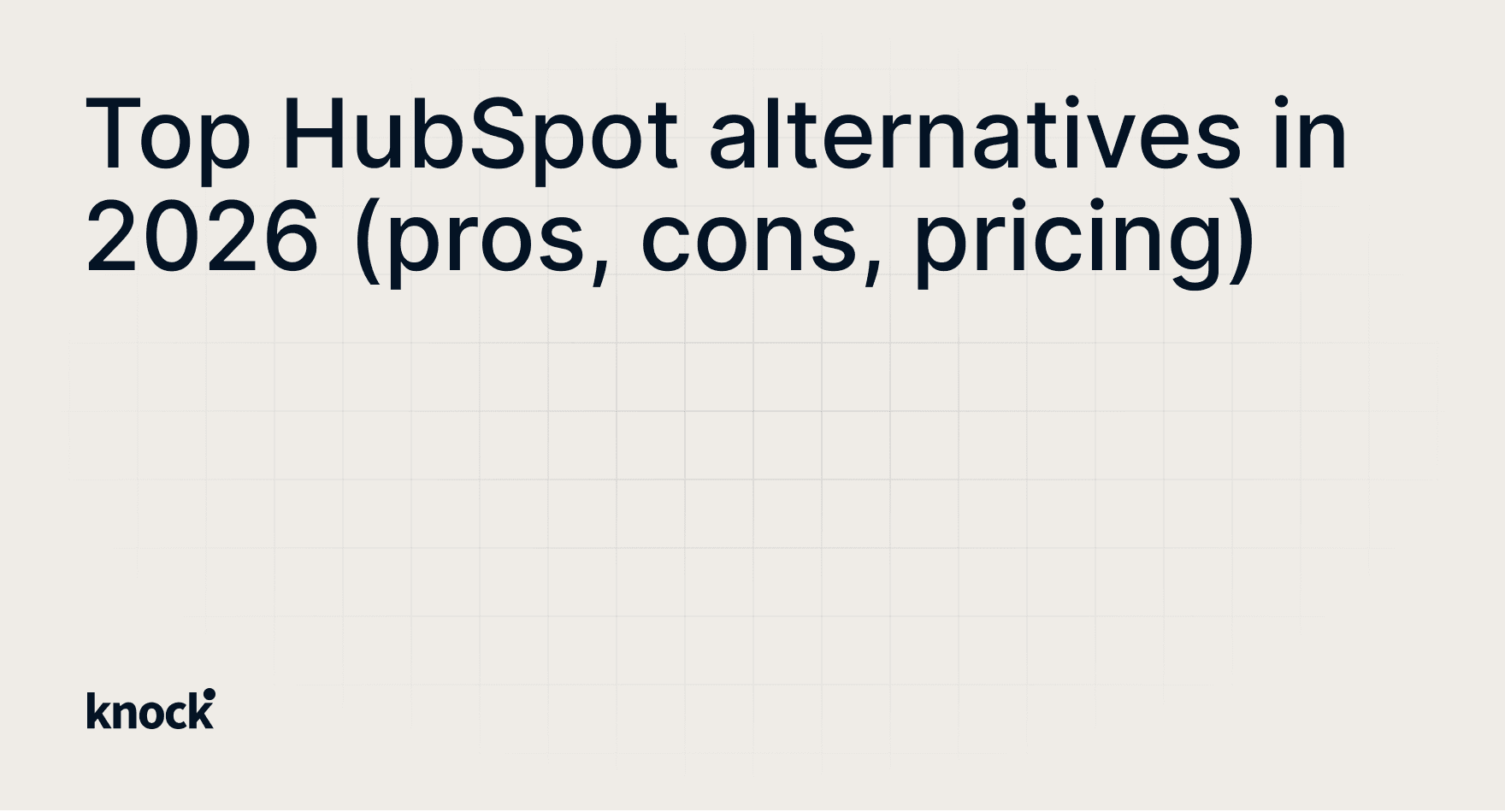 Top HubSpot alternatives in 2026 (pros, cons, pricing)