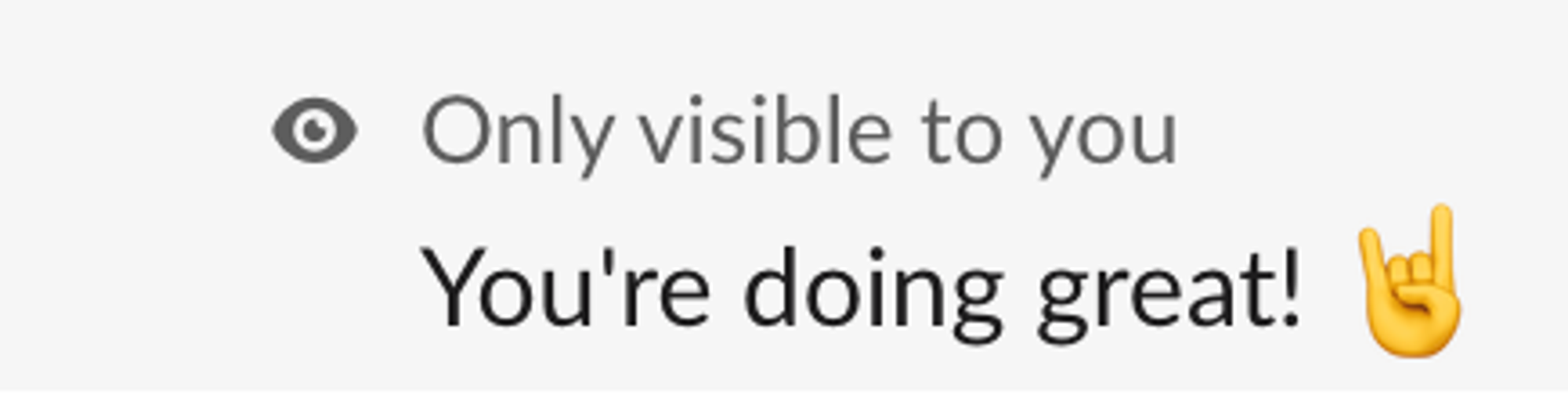 An example of Slack ephemeral messages for gentle reminders