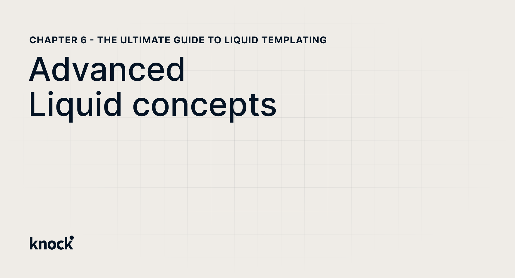 Advanced Liquid concepts | Knock