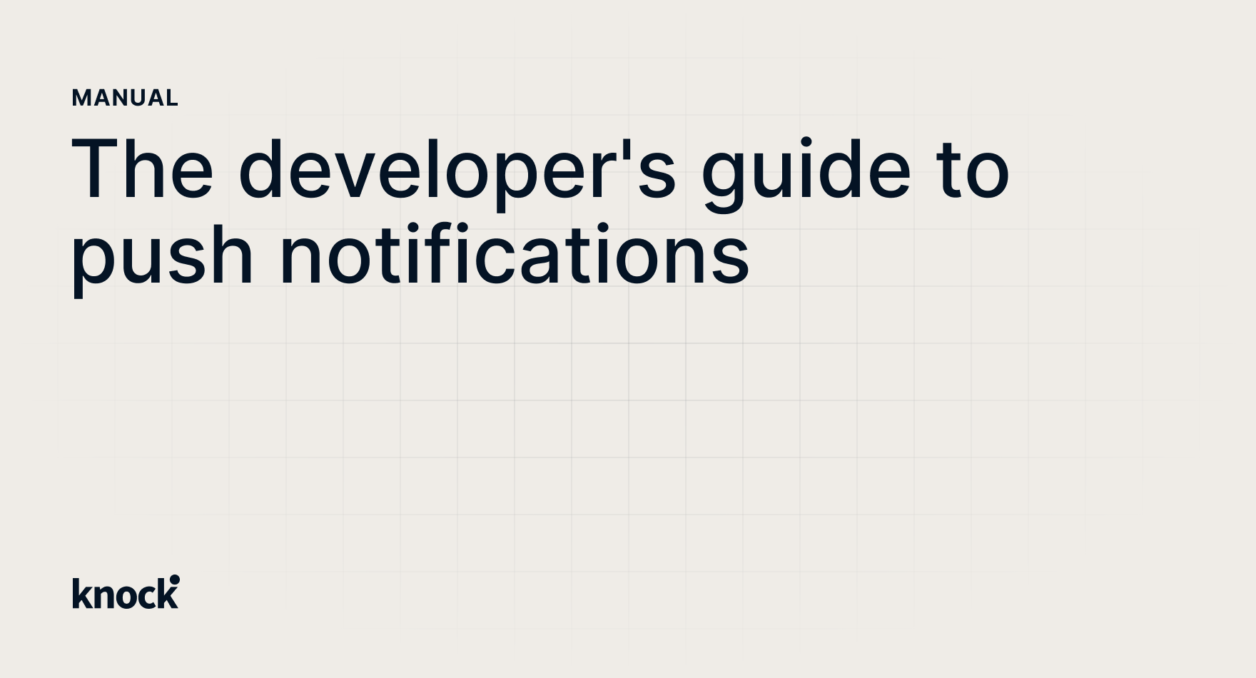 The developer's guide to push notifications | Knock