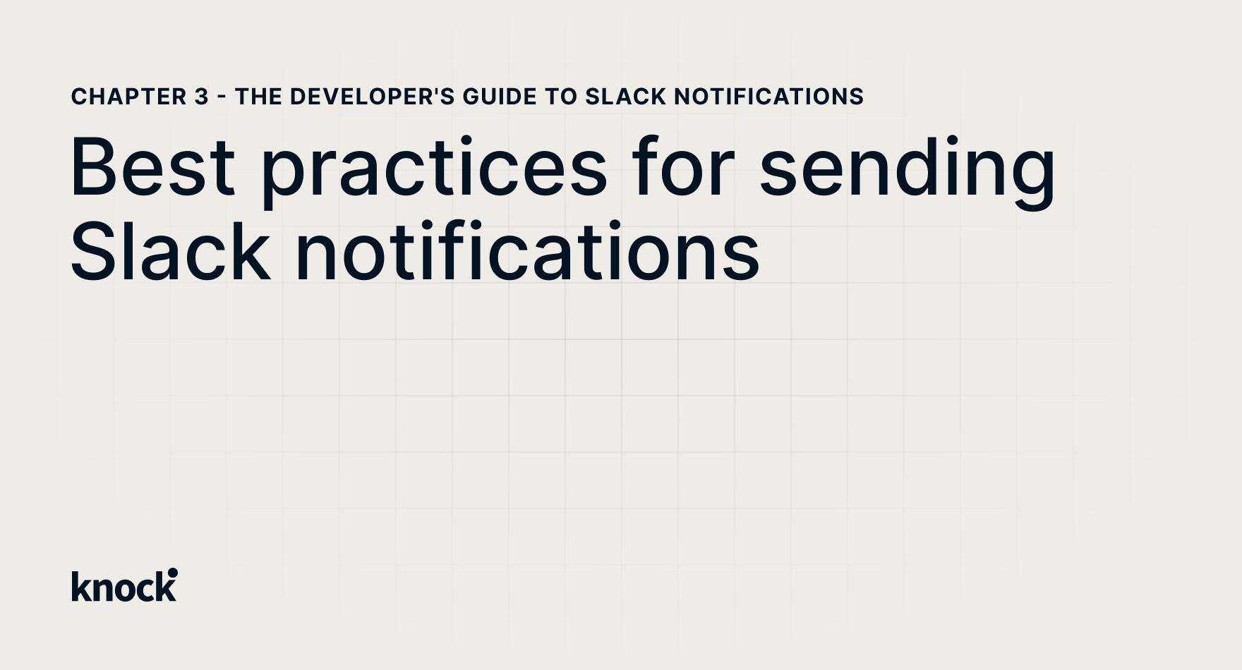 Best practices for sending Slack notifications | Knock